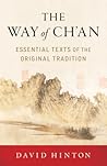 The Way of Ch'an: Essential Texts of the Original Tradition