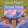 Good Night Grand Teton (Good Night Our World) Good Night Grand Teton (Good Night Our World)