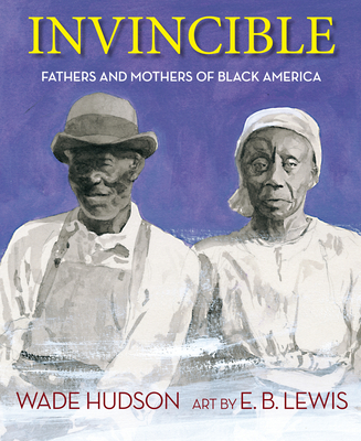 Invincible: Fathers and Mothers of Black America (Hardcover)