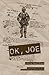 OK, Joe: A Novel