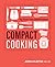 Compact Cooking: Big Flavor...