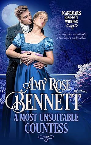 A Most Unsuitable Countess (Scandalous Regency Widows, #3)