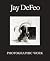 Jay DeFeo by Jay DeFeo Jay DeFeo by Jay DeFeo