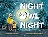 Night Owl Night by Susan Edwards Richmond