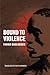 Bound to Violence