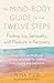 The Mind-Body Guide to the Twelve Steps: Finding Joy, Sensuality, and Pleasure in Recovery