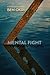 Mental Fight by Ben Okri