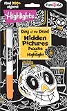 Day of the Dead Hidden Pictures Puzzles to Highlight: D?a de los Muertos Coloring Activities for Kids 6 and Older with Over 300 Objects to Find ... Pictures Puzzles to Highlight Activity Books)