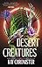Desert Creatures