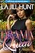 Drama Queen by La Jill Hunt