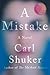 A Mistake: A Novel