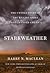 Starkweather The Untold Story of the Killing Spree that Changed America by Harry N. MacLean