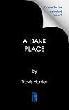 A Dark Place