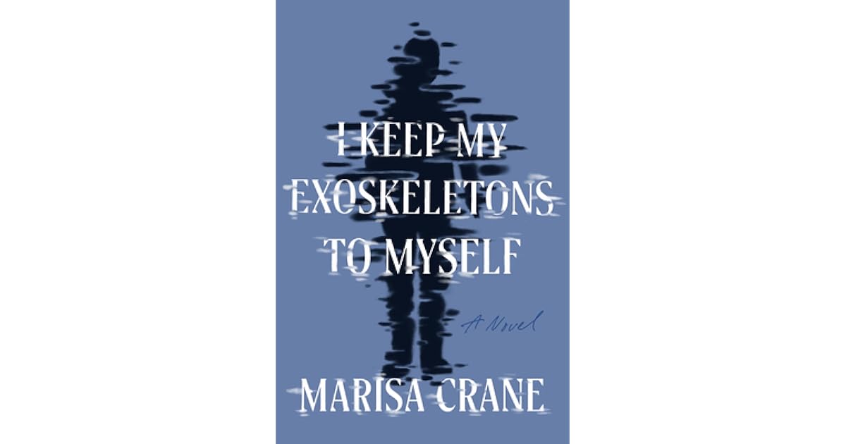 Book giveaway for I Keep My Exoskeletons to Myself by Marisa Crane Dec