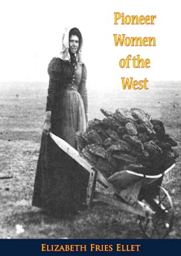 Pioneer Women of the West (Kindle Edition)