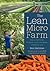 The Lean Micro Farm: How to...