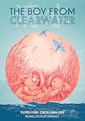 The Boy from Clearwater: Book 1