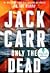 Only the Dead (Terminal List #6)
