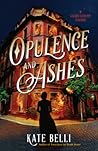 Opulence and Ashes