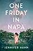 One Friday in Napa: A Novel