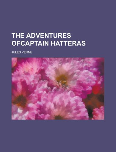The Adventures Ofcaptain Hatteras