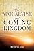 The Apocalypse and Coming K...