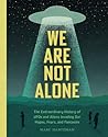 We Are Not Alone by Marc Hartzman