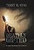 Deathly Gifted: Black Prophecies Series