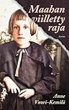 Maahan viilletty raja by Anne Vuori-Kemilä