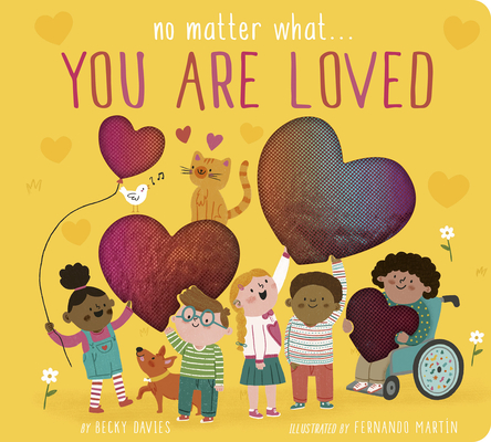No Matter What... You Are Loved (Board Book)