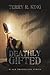 Deathly Gifted: Black Prophecies Series