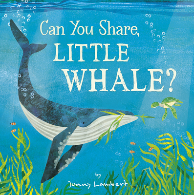 Can You Share, Little Whale? (Hardcover)