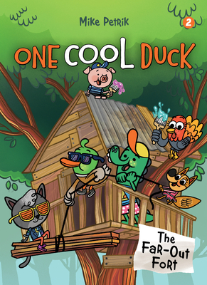 One Cool Duck #2: The Far-Out Fort (Kindle Edition)