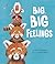 Big, Big Feelings