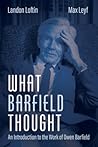 What Barfield Thought by Landon Loftin