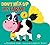 Don’t Mix Up My Farm!: Mix-and-match 5 Touch-and-feels