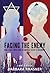 Facing the Enemy: How a Naz...