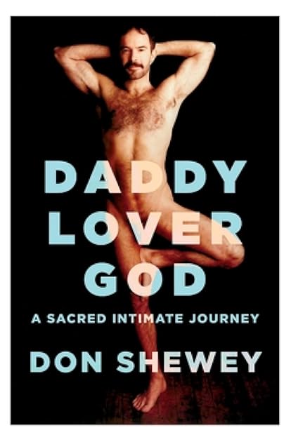 Daddy Lover God: a sacred intimate journey