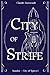 City of Strife: An Isandor Novel (City of Spires)