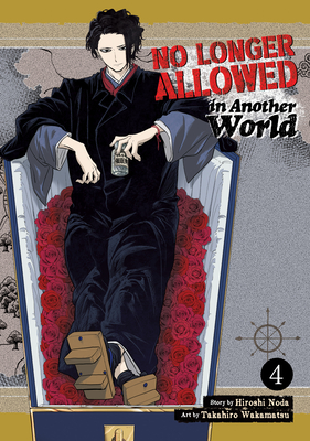 No Longer Allowed In Another World Vol. 4 (Paperback)