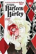 The Strange Case of Harleen and Harley