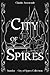 City of Spires: Collected E...