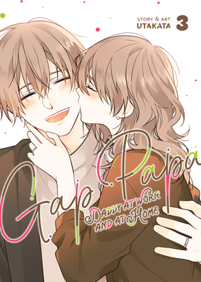 Gap Papa: Daddy at Work and at Home Vol. 3 (Gap Papa: Daddy at Work and at Home, #3)
