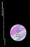 Oh God, The Sun Goes