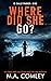 Where Did She Go? (DI Sally Parker Book 9)