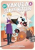 Ex-Yakuza and Stray Kitten Vol. 3
