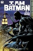 I Am Batman Vol. 3: The Right Question