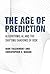 The Age of Prediction by Igor Tulchinsky