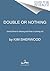 Double or Nothing (Double O, #1)