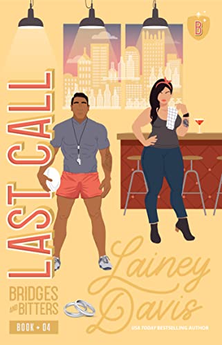 Last Call (Bridges and Bitters #4)